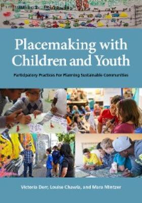 Derr / Chawla / Mintzer |  Placemaking with Children and Youth | eBook | Sack Fachmedien