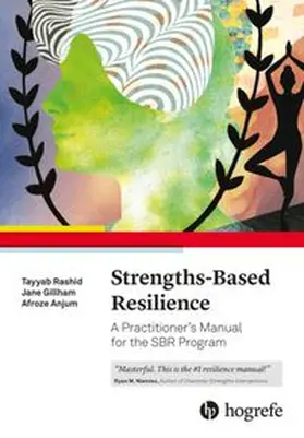 Gillham / Rashid / Anjum |  Strengths-Based Resilience | eBook | Sack Fachmedien