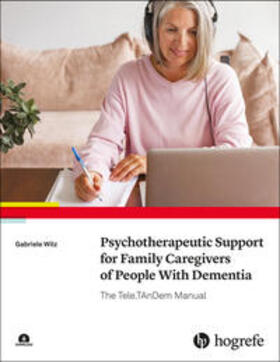 Wilz |  Psychotherapeutic Support for Family Caregivers of People With Dementia | eBook | Sack Fachmedien