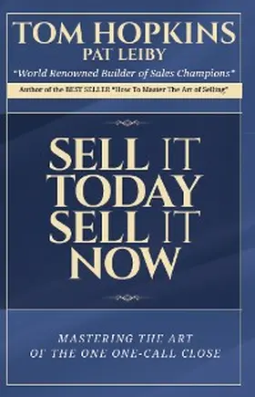 Hopkins |  Sell it Today, Sell it Now | eBook | Sack Fachmedien