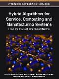 Huaccho Huatuco / Montoya-Torres / Juan |  Hybrid Algorithms for Service, Computing and Manufacturing Systems | Buch |  Sack Fachmedien