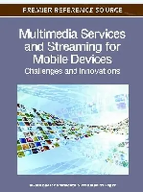 Sarmiento / Lopez |  Multimedia Services and Streaming for Mobile Devices | Buch |  Sack Fachmedien