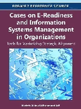 Alshawi / Arif |  Cases on E-Readiness and Information Systems Management in Organizations | Buch |  Sack Fachmedien