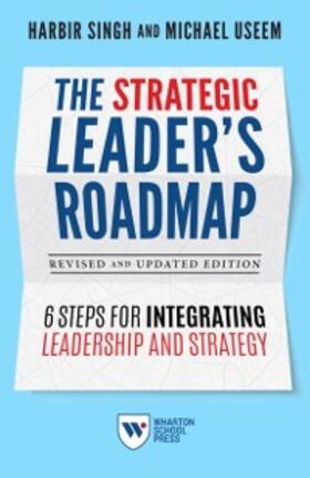 Singh / Useem |  The Strategic Leader's Roadmap, Revised and Updated Edition | eBook | Sack Fachmedien