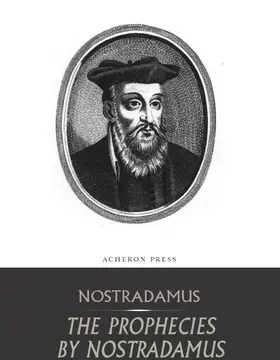 Nostradamus |  The Prophecies by Nostradamus | eBook | Sack Fachmedien