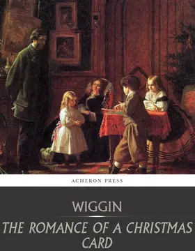 Douglas Wiggin |  The Romance of a Christmas Card | eBook | Sack Fachmedien