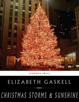 Gaskell |  Christmas Storms and Sunshine | eBook | Sack Fachmedien