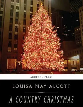 May Alcott |  A Country Christmas | eBook | Sack Fachmedien