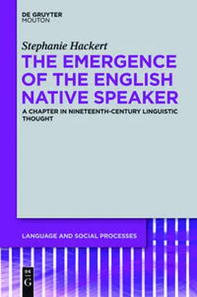 Hackert |  The Emergence of the English Native Speaker | Buch |  Sack Fachmedien