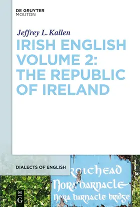 Kallen |  Irish English Volume 2: The Republic of Ireland | Buch |  Sack Fachmedien