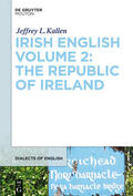 Kallen |  Irish English Volume 2: The Republic of Ireland | Buch |  Sack Fachmedien