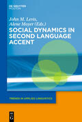 Levis / Moyer |  Social Dynamics in Second Language Accent | eBook | Sack Fachmedien