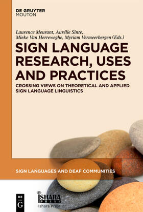 Meurant / Vermeerbergen / Sinte | Sign Language Research, Uses and Practices | Buch | 978-1-61451-199-1 | sack.de