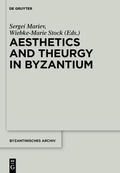 Stock / Mariev |  Aesthetics and Theurgy in Byzantium | Buch |  Sack Fachmedien