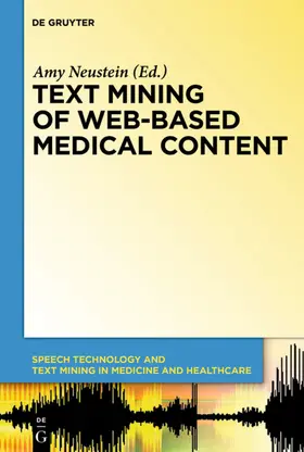 Neustein |  Text Mining of Web-Based Medical Content | eBook | Sack Fachmedien