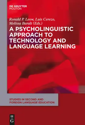 Leow / Baralt / Cerezo |  A Psycholinguistic Approach to Technology and Language Learning | Buch |  Sack Fachmedien