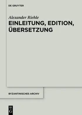 Riehle |  Die Briefsammlungen des Nikephoros Chumnos | eBook | Sack Fachmedien