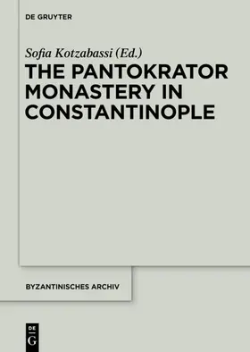 Kotzabassi | The Pantokrator Monastery in Constantinople | E-Book | sack.de