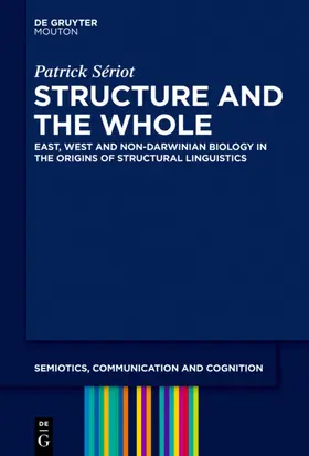 Sériot |  Structure and the Whole | eBook | Sack Fachmedien