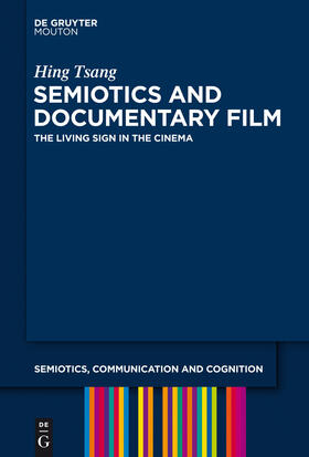 Tsang | Semiotics and Documentary Film | Buch | 978-1-61451-572-2 | sack.de