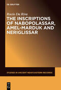 Da Riva |  The Inscriptions of Nabopolassar, Amel-Marduk and Neriglissar | Buch |  Sack Fachmedien
