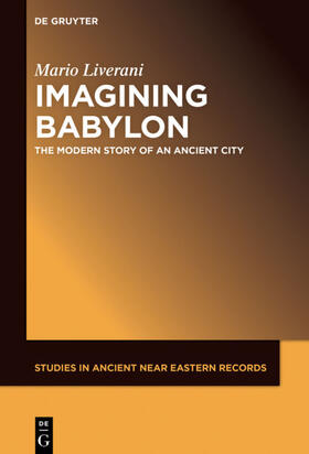 Liverani | Imagining Babylon | Buch | 978-1-61451-602-6 | sack.de