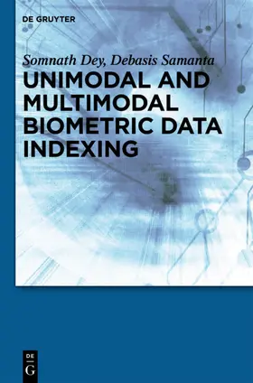 Dey / Samanta | Unimodal and Multimodal Biometric Data Indexing | E-Book | sack.de