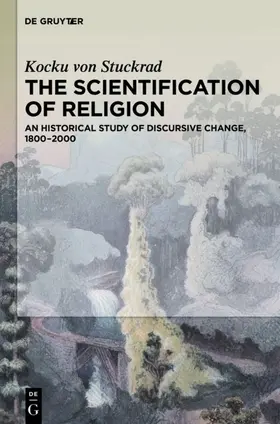 Stuckrad | The Scientification of Religion | Buch | 978-1-61451-678-1 | sack.de