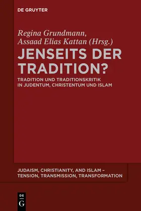 Kattan / Grundmann | Jenseits der Tradition? | Buch | 978-1-61451-681-1 | sack.de