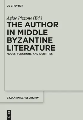Pizzone | The Author in Middle Byzantine Literature | Buch | 978-1-61451-711-5 | sack.de