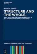 Sériot |  Structure and the Whole | Buch |  Sack Fachmedien