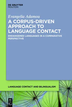 Adamou | A Corpus-Driven Approach to Language Contact | Buch | 978-1-61451-761-0 | sack.de