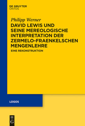 Werner | David Lewis und seine mereologische Interpretation der Zermelo-Fraenkelschen Mengenlehre | Buch | 978-1-61451-778-8 | sack.de