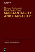 Szatkowski / Rosiak |  Substantiality and Causality | eBook | Sack Fachmedien