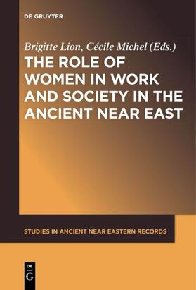 Lion / Michel | The Role of Women in Work and Society in the Ancient Near East | E-Book | sack.de