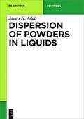 Adair |  Dispersion of Powders in Liquids | Buch |  Sack Fachmedien