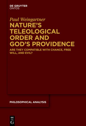 Weingartner | Nature’s Teleological Order and God’s Providence | E-Book | sack.de