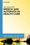 Neustein |  Speech and Automata in Health Care | eBook | Sack Fachmedien