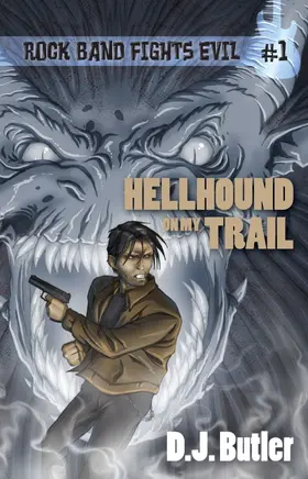 Butler |  Hellhound on my Trail (Rock Band Fights Evil, #1) | eBook | Sack Fachmedien