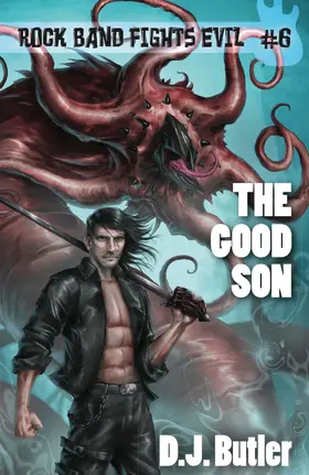 Butler |  The Good Son (Rock Band Fights Evil, #6) | eBook | Sack Fachmedien