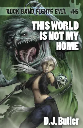 Butler | This World Is Not My Home (Rock Band Fights Evil, #5) | E-Book | www.sack.de