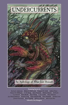 Mangum |  Undercurrents: An Anthology of What Lies Beneath | eBook | Sack Fachmedien