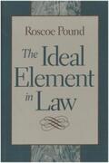 Pound |  The Ideal Element in Law | eBook | Sack Fachmedien