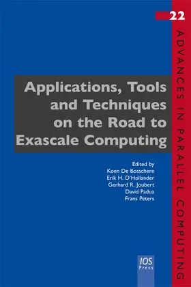 De Bosschere / Joubert / Padua |  Applications, Tools and Techniques on the Road to Exascale Computing | Buch |  Sack Fachmedien