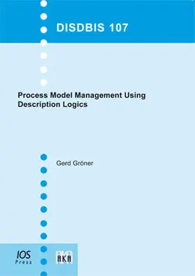 Groner |  Process Model Management Using Description Logics | Buch |  Sack Fachmedien