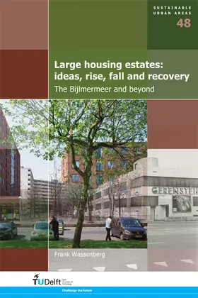 Wassenberg |  Large Housing Estates: Ideas, Rise, Fall and Recovery | Buch |  Sack Fachmedien