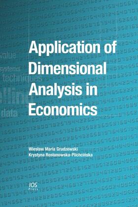 Grudzewski / Roslanowska-Plichcinska |  Application of Dimensional Analysis in Economics | Buch |  Sack Fachmedien