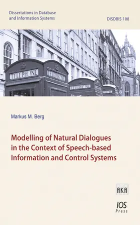 BERG / Berg |  MODELLING OF NATURAL DIALOGUES IN THE CO | Buch |  Sack Fachmedien