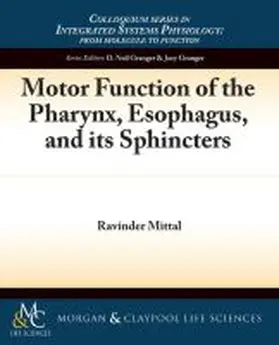 Mittal |  Motor Function of the Pharynx, Esophagus, and Its Sphincters | Buch |  Sack Fachmedien