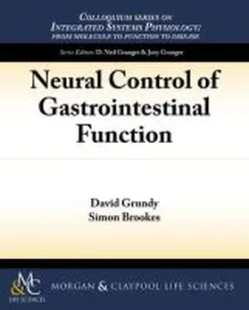 Grundy / Brookes |  Neural Control of Gastrointestinal Function | Buch |  Sack Fachmedien